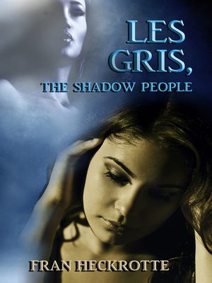 cover image of Les Gris, the Shadow People
